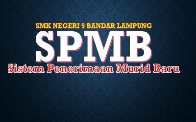 Penerimaan Murid Baru SMK Negeri 9 Bandar Lampung